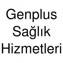 genplus sağlık hizmetleri