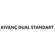 kıvanç dual standart