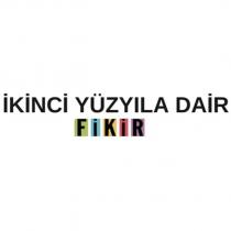 ikinci yüzyıla dair fikir