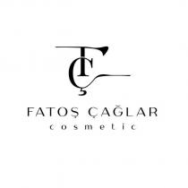 fç fatoş çağlar cosmetic