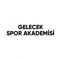 gelecek spor akademisi