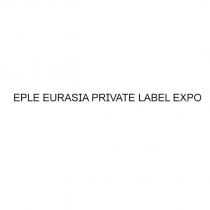 eple eurasia private label expo