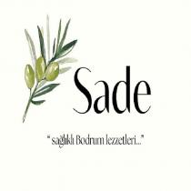 sade sağlıklı bodrum lezzetleri