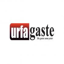 urfagaste bu gaste sana yeter