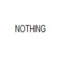nothing