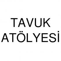 tavuk atölyesi
