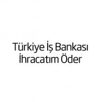türkiye iş bankası ihracatım öder