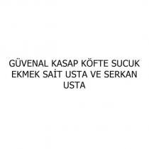 güvenal kasap köfte sucuk ekmek sait usta ve serkan usta