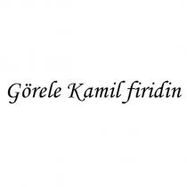 görele kamil firidin