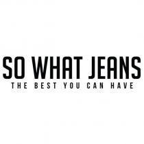 so what jeans the best you can have
