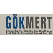gökmert inş.tur.mob.oto.gıda zirai ürün.ve özel sağlık hizmetleri sanayi ltd. şti.