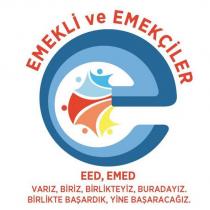 emekli ve emekçiler eed,emed varız biriz birlikteyiz buradayız birlikte başardık yine başaracağız