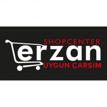 shopcenter erzan uygun çarşım