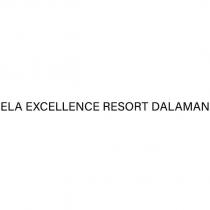 ela excellence resort dalaman
