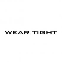 wear tight