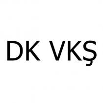dk vkş