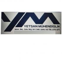 ym yetsan mühendislik mak. iml. sav. inş. ith. ihr. san. ve tic. ltd. şti.