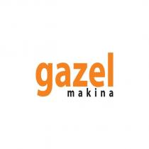 gazel makina