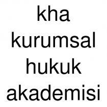 kha kurumsal hukuk akademisi