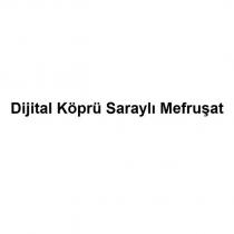 dijital köprü saraylı mefruşat