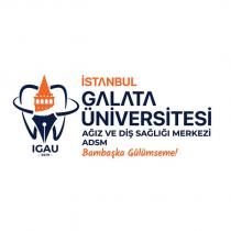 igau 2019 istanbul galata üniversitesi ağız ve diş sağlığı merkezi adsm bambaşka gülümseme