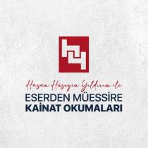 hasan hüseyin yıldırım ile eserden müessire kainat okumaları