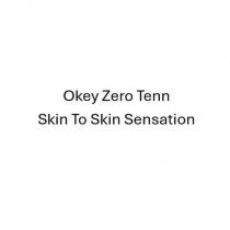 okey zero tenn skin to skin sensation