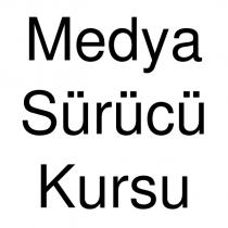 medya sürücü kursu