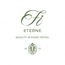 fi eterne quality in every detail 1913