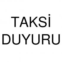 taksi duyuru