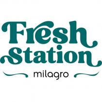fresh station milagro
