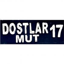 dostlar mut 17