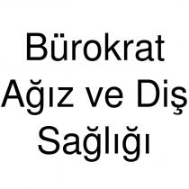 bürokrat ağız ve diş sağlığı