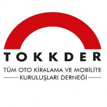 tokkder tüm oto kiralama ve mobilite kuruluşları derneği