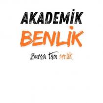 akademik benlik burası tam senlik
