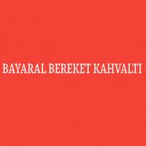 bayaral bereket kahvaltı