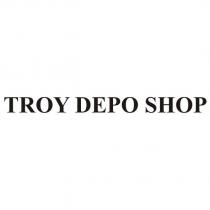 troy depo shop