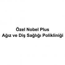 özel nobel plus ağız ve diş sağlığı polikliniği