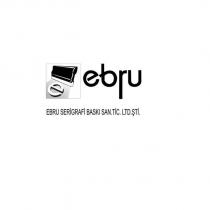ebru serigrafi baskı san. tic. ltd. şti.