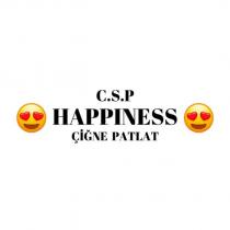c.s.p happiness çiğne patlat