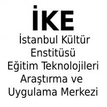 ike istanbul kültür enstitüsü eğitim teknolojileri araştırma ve uygulama merkezi