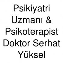 psikiyatri uzmanı & psikoterapist doktor serhat yüksel