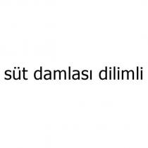 süt damlası dilimli