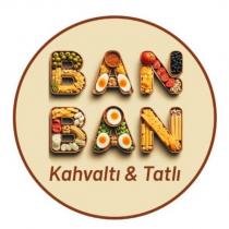 ban ban kahvaltı & tatlı