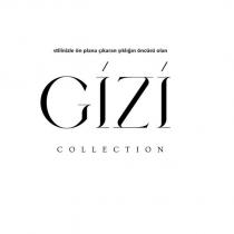 stilinizle ön plana çıkaran şıklığın öncüsü olan gizi collection