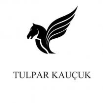 tulpar kauçuk