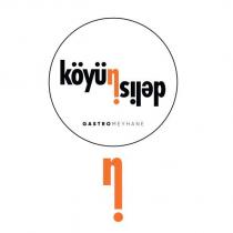 ni gastromeyhane köyün delisi