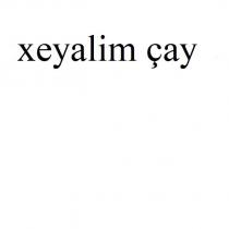 xeyalim çay