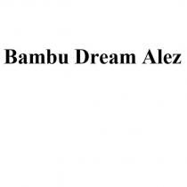 bambu dream alez