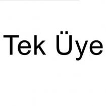 tek üye